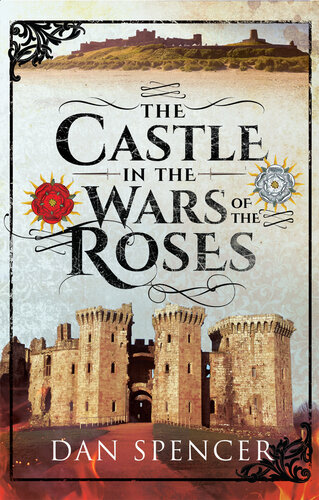 The Castle in the Wars of the Roses