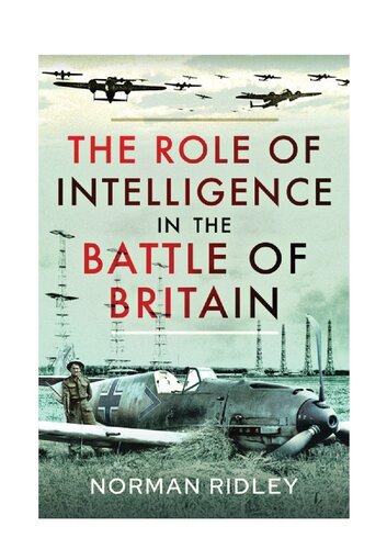 The Role of Intelligence in the Battle of Britain