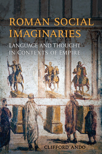 Roman Social Imaginaries: Language and Thought in the Context of Empire