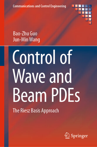 Control of Wave and Beam PDEs: The Riesz Basis Approach