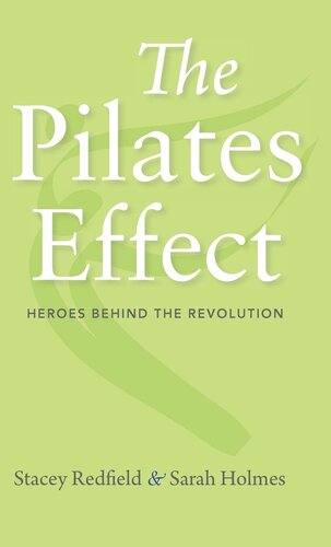 The Pilates Effect: Heroes Behind the Revolution