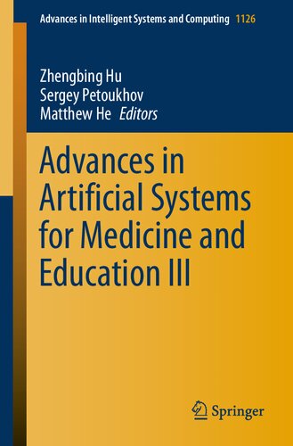 Advances in Artificial Systems for Medicine and Education III (Advances in Intelligent Systems and Computing)