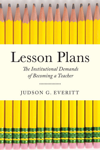 Lesson Plans: The Institutional Demands of Becoming a Teacher