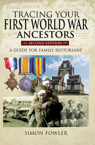 Tracing Your First World War Ancestors - Second Edition: A Guide for Family Historians (Tracing Your Ancestors)