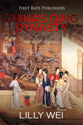 The History of China’s Qing Dynasty