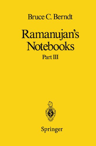 Ramanujan’s Notebooks: Part III