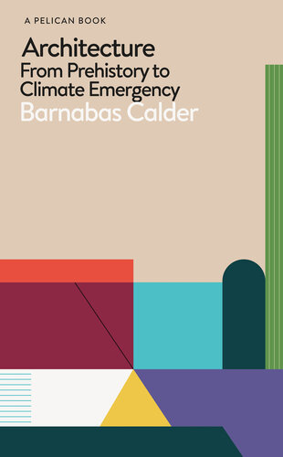 Architecture Building and Energy from Prehistory to the Present /anglais