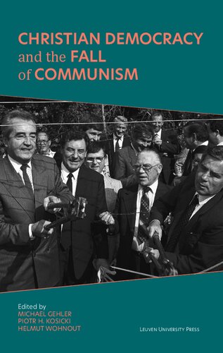 Christian Democracy and the Fall of Communism (Civitas: Studies in Christian Democracy, 1)