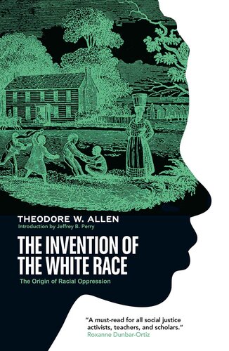 The Invention of the White Race: The Origin of Racial Oppression