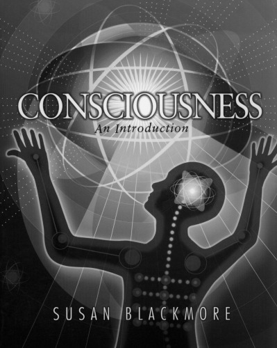 Consciousness: An Introduction