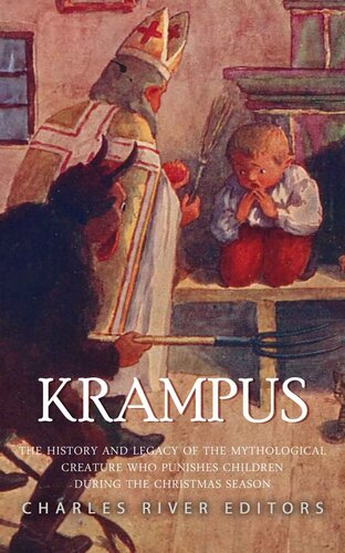 Krampus: The History and Legacy of the Mythological Figure Who Punishes Children during the Christmas Season