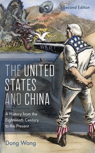 The United States and China: A History from the Eighteenth Century to the Present (Asia/Pacific/Perspectives)