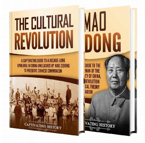 Cultural Revolution: A Captivating Guide to the Cultural Revolution and Mao Zedong (Asian History)