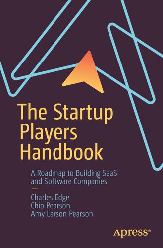 The Startup Players Handbook: A Roadmap to Building SaaS and Software Companies