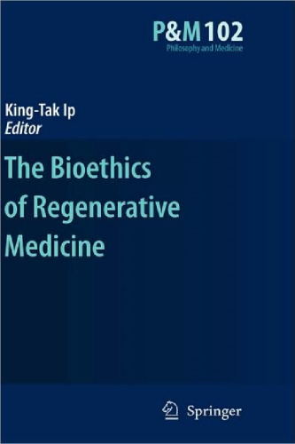 The Bioethics of Regenerative Medicine