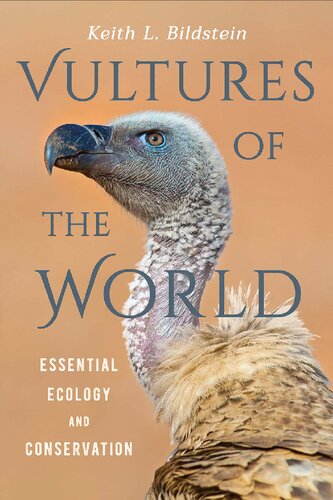 Vultures of the World: Essential Ecology and Conservation