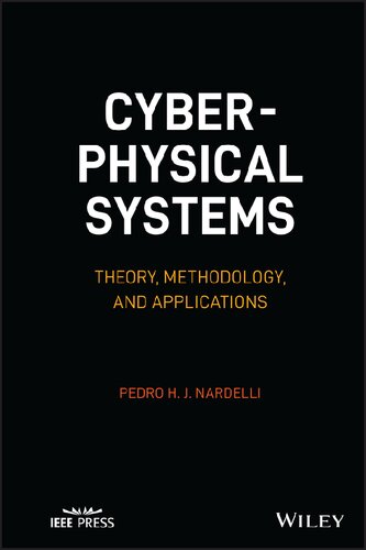 Cyber-physical Systems: Theory, Methodology, and Applications (IEEE Press)