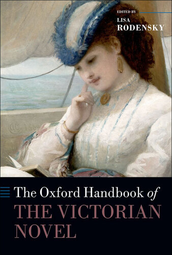 The Oxford Handbook of the Victorian Novel (Oxford Handbooks)