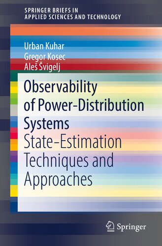 Observability of Power-Distribution Systems: State-Estimation Techniques and Approaches (SpringerBriefs in Applied Sciences and Technology)