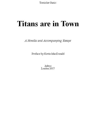 Titans Are in Town: A Novella and Accompanying Essays