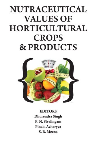 Nutraceutical Values of Horticultural Crops and Products