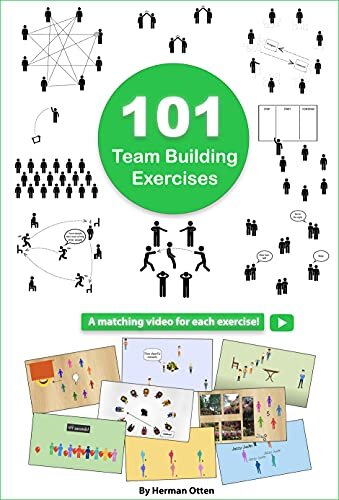 101 Team Building Exercises: To Improve Cooperation and Communication