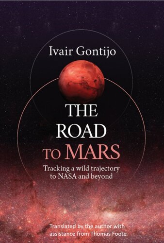 The Road to Mars: Tracking a wild trajectory to NASA and beyond