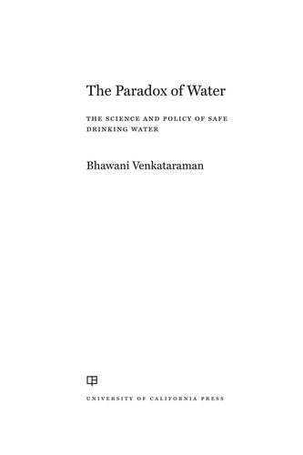 The Paradox of Water: The Science and Policy of Safe Drinking Water