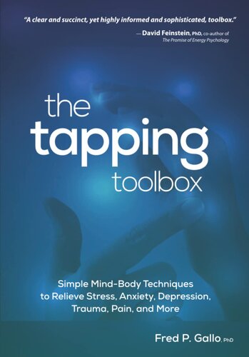 The Tapping Toolbox: Simple Mind-Body Techniques to Relieve Stress, Anxiety, Depression, Trauma, Pain, and More