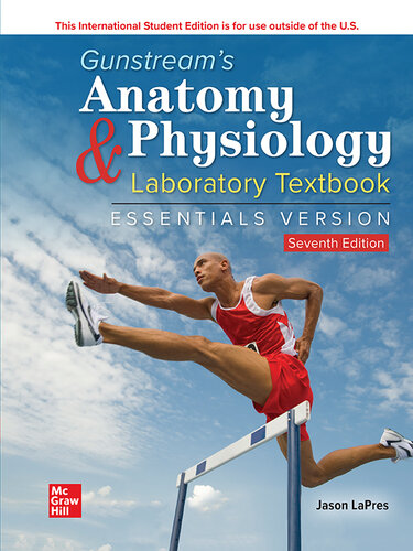 Gunstream's Anatomy & Physiology Laboratory Textbook: Essentials Version