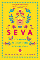 Seva: Sikh wisdom for living well by doing good