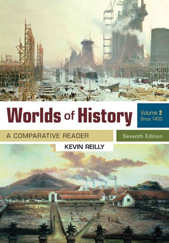 Worlds Of History, Volume 2: A Comparative Reader, Since 1400