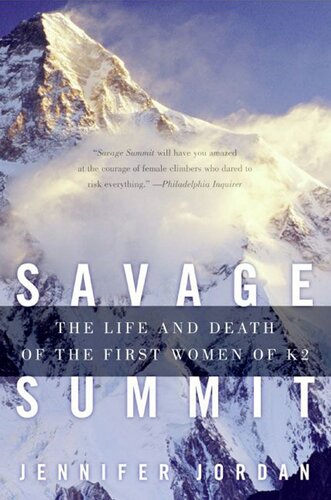 Savage Summit: The Life and Death of the First Women of K2