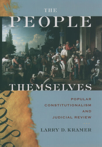 The People Themselves: Popular Constitutionalism and Judicial Review