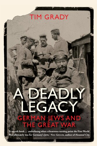 A Deadly Legacy: German Jews and the Great War