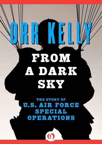 From a Dark Sky: The Story of U.S. Air Force Special Operations