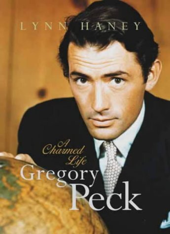 Gregory Peck : A Charmed Life