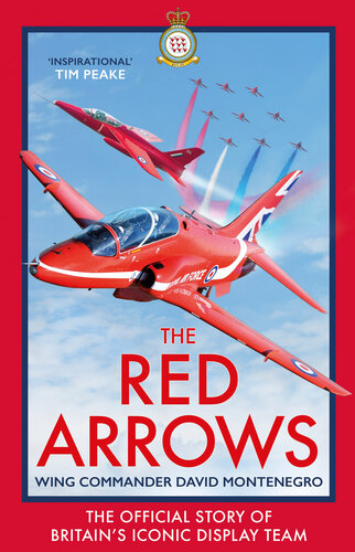 The Red Arrows: The Story of Britain’s Iconic Display Team