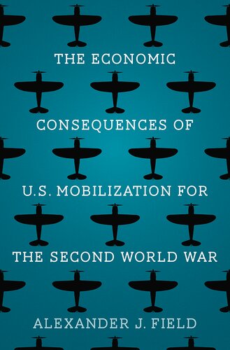 The Economic Consequences of U.S. Mobilization for the Second World War