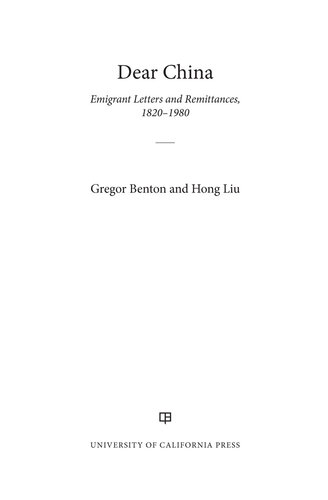 Dear China: Emigrant Letters and Remittances, 1820-1980