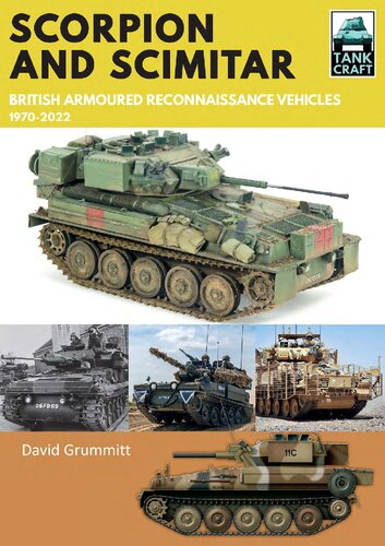 Scorpion and Scimitar: British Armoured Reconnaissance Vehicles, 1970-2020 (TankCraft)