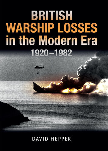 British Warship Losses in the Modern Era