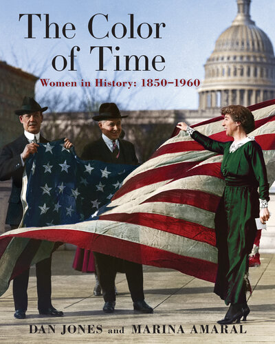 The Color of Time: Women In History: 1850-1960