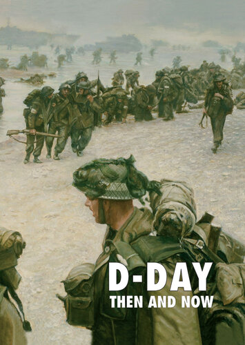 D-Day Then and Now