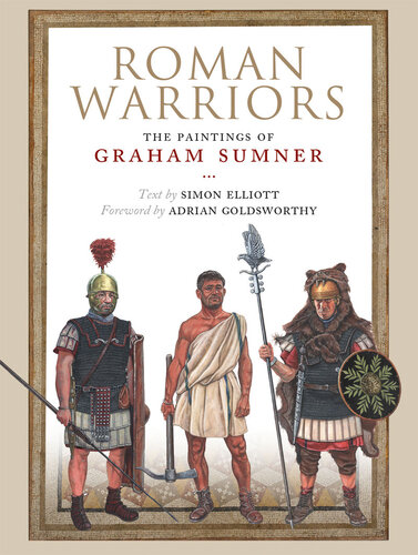 Roman Warriors: The Paintings of Graham Sumner