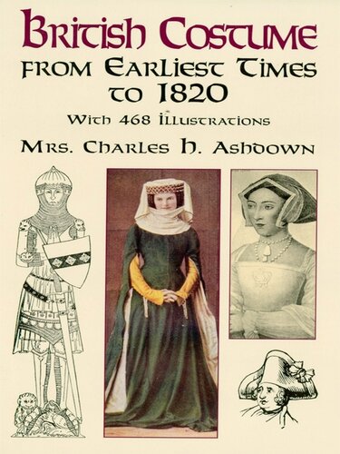 British Costume from Earliest Times to 1820 (eBook)