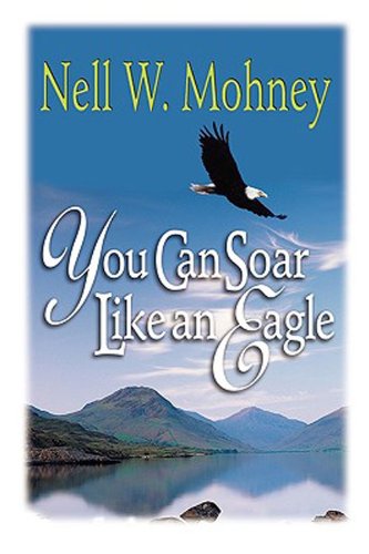 You Can Soar Like an Eagle