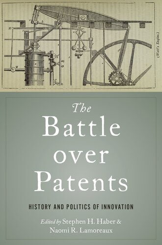 The Battle Over Patents: History and the Politics of Innovation