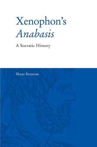 Xenophon's Anabasis: A Socratic History