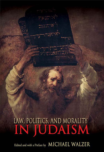 Law, Politics, and Morality in Judaism 